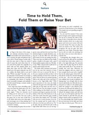Article titled Time to Hold Them, Fold Them or Raise Your Bet